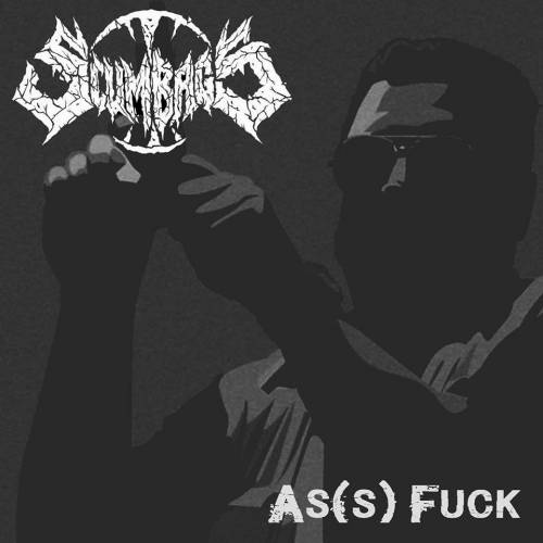 Scumbags (FRA) : As(s) Fuck